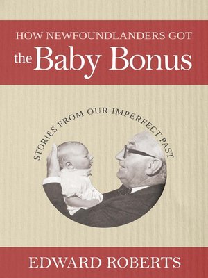 cover image of How Newfoundlanders Got the Baby Bonus